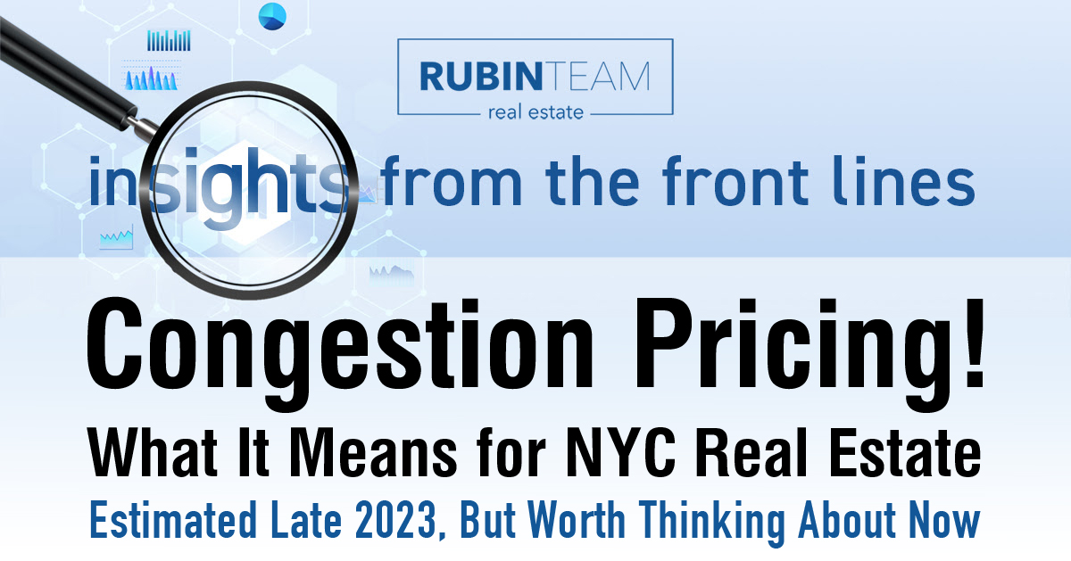 The Insider: Congestion Pricing! What it means for NYC Real Estate